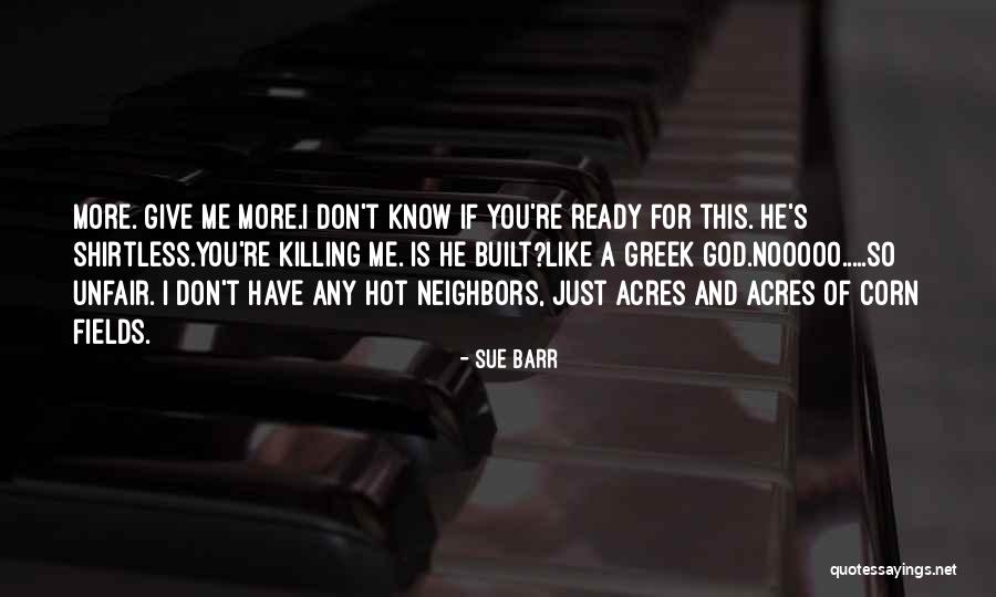 Shirtless Quotes By Sue Barr