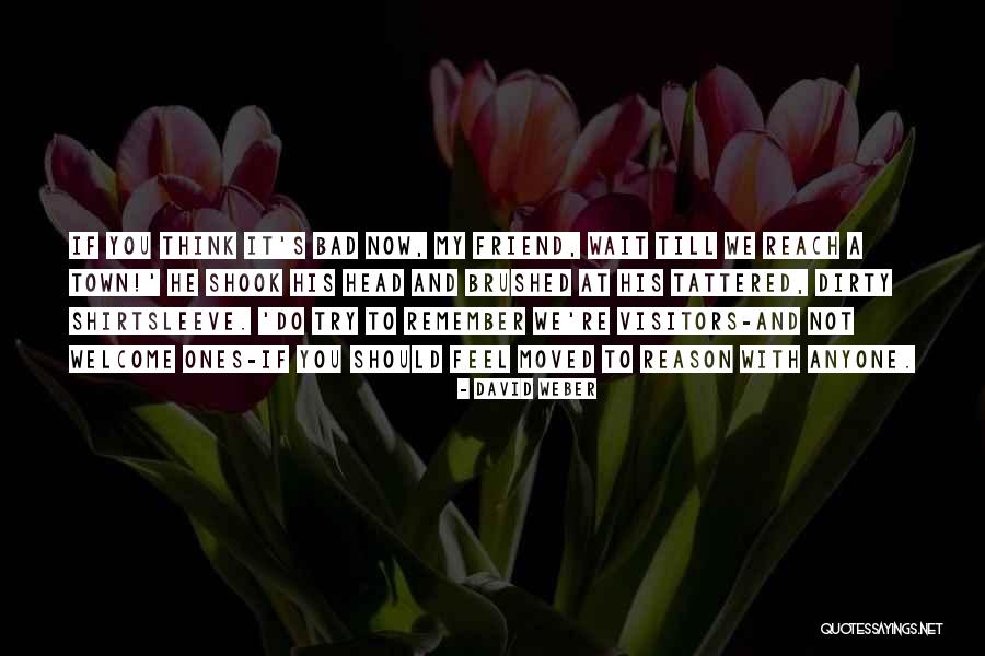 Shirtsleeve Quotes By David Weber Shirtsleeve Quotes By David Weber