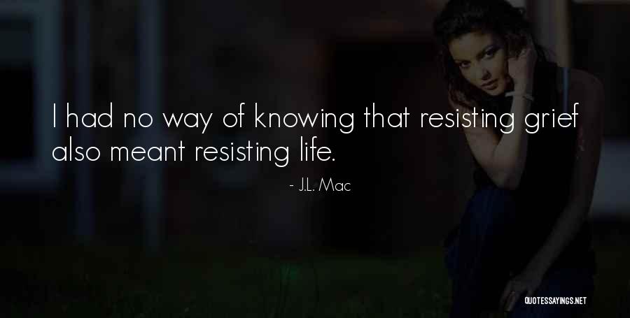 Shiryaev Problems Quotes By J.L. Mac Shiryaev Problems Quotes By J.L. Mac