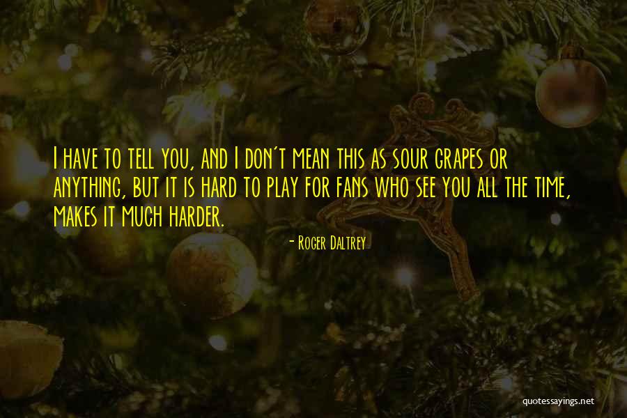 Shislers Cheese Quotes By Roger Daltrey Shislers Cheese Quotes By Roger Daltrey