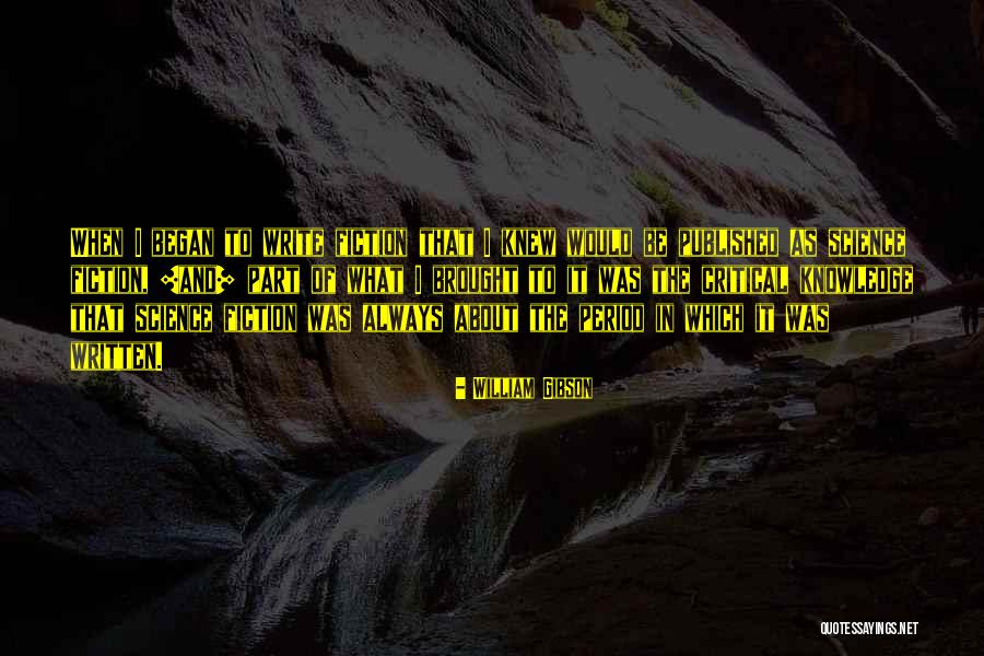 Shissou English Quotes By William Gibson Shissou English Quotes By William Gibson