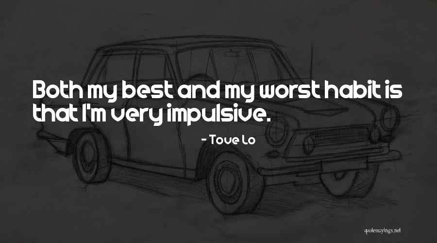 Shiteing Quotes By Tove Lo Shiteing Quotes By Tove Lo