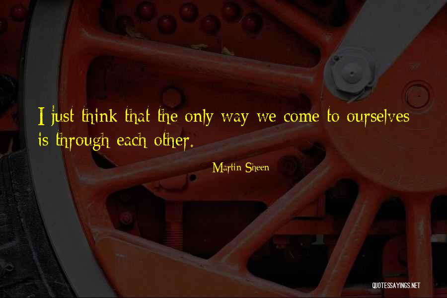Shitel Quotes By Martin Sheen Shitel Quotes By Martin Sheen