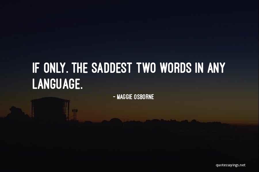 Shiteyaro Quotes By Maggie Osborne Shiteyaro Quotes By Maggie Osborne