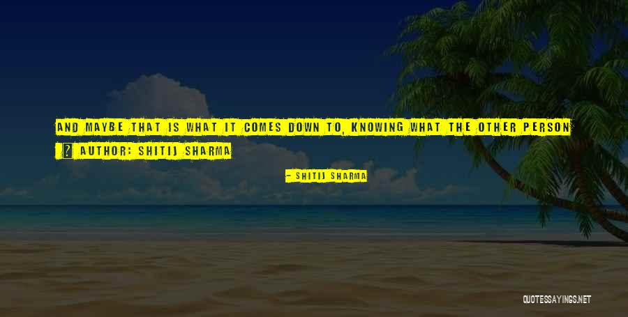 Shitij Sharma Quotes 585255 Shitij Sharma Quotes 585255