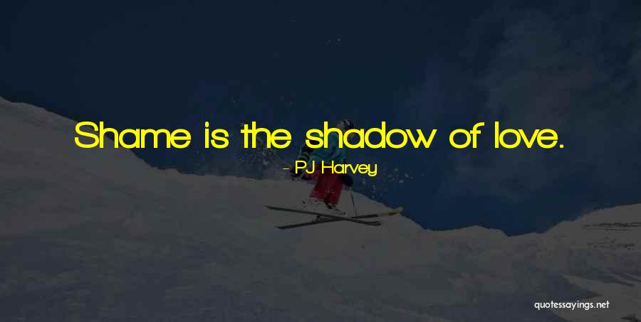 Shitizen Quotes By PJ Harvey Shitizen Quotes By PJ Harvey
