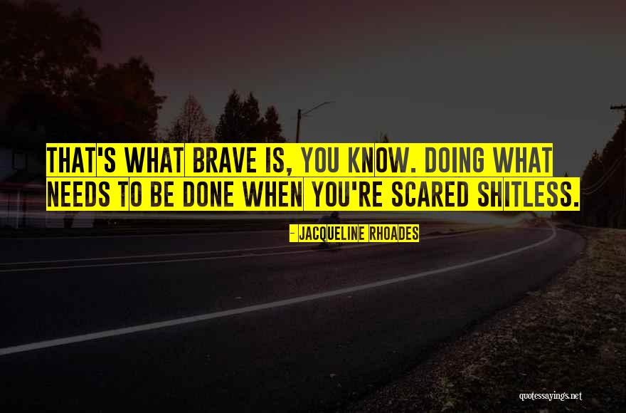 Shitless Quotes By Jacqueline Rhoades Shitless Quotes By Jacqueline Rhoades