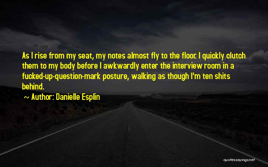 Shits Quotes By Danielle Esplin