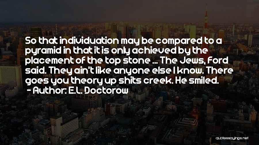 Shits Quotes By E.L. Doctorow