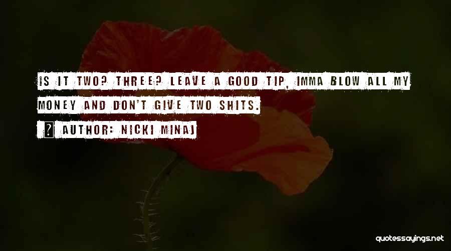 Shits Quotes By Nicki Minaj