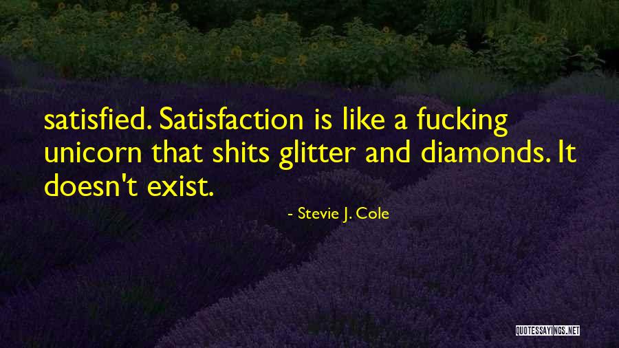 Shits Quotes By Stevie J. Cole