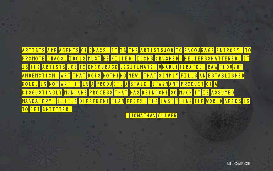 Shittier Quotes By Jonathan Culver Shittier Quotes By Jonathan Culver