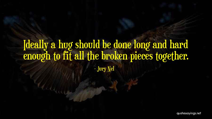 Shittier Quotes By Jury Nel Shittier Quotes By Jury Nel