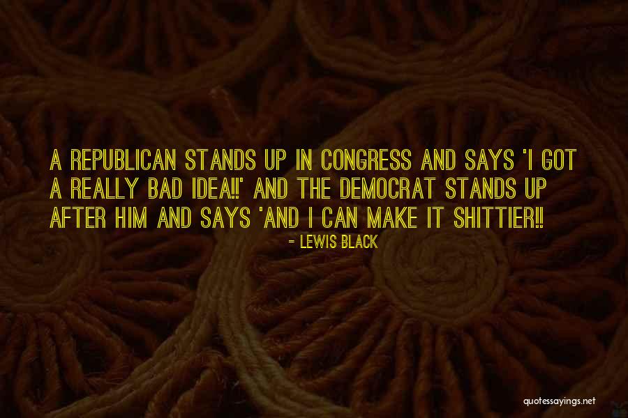 Shittier Quotes By Lewis Black Shittier Quotes By Lewis Black