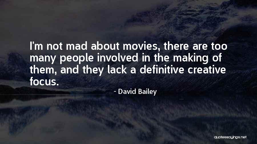 Shiv Shakti Enterprises Quotes By David Bailey Shiv Shakti Enterprises Quotes By David Bailey