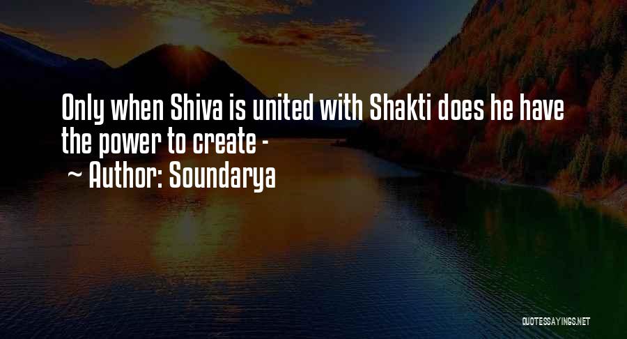 Shiva And Shakti Quotes By Soundarya