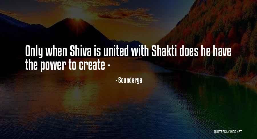 Shiva And Shakti Quotes By Soundarya