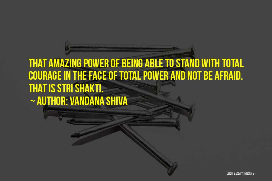Shiva And Shakti Quotes By Vandana Shiva
