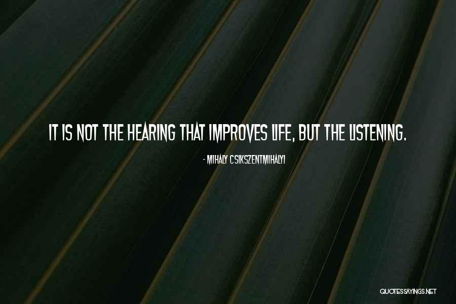 Shivajirao Jondhale Quotes By Mihaly Csikszentmihalyi