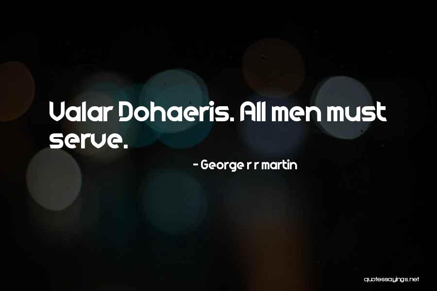 Shivakumar Swamy Quotes By George R R Martin Shivakumar Swamy Quotes By George R R Martin