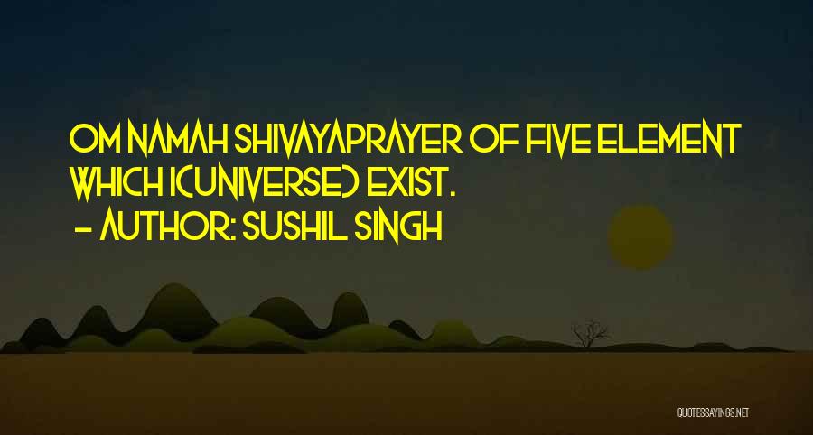 Shivaya Quotes By Sushil Singh