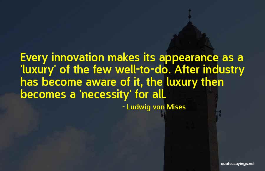 Shivendra Raje Quotes By Ludwig Von Mises Shivendra Raje Quotes By Ludwig Von Mises