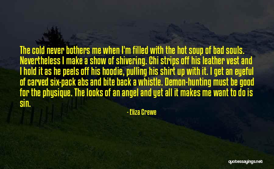 Shivering Best Quotes By Eliza Crewe Shivering Best Quotes By Eliza Crewe