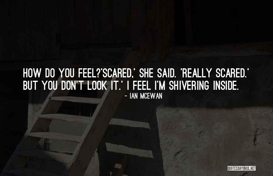Shivering Best Quotes By Ian McEwan Shivering Best Quotes By Ian McEwan