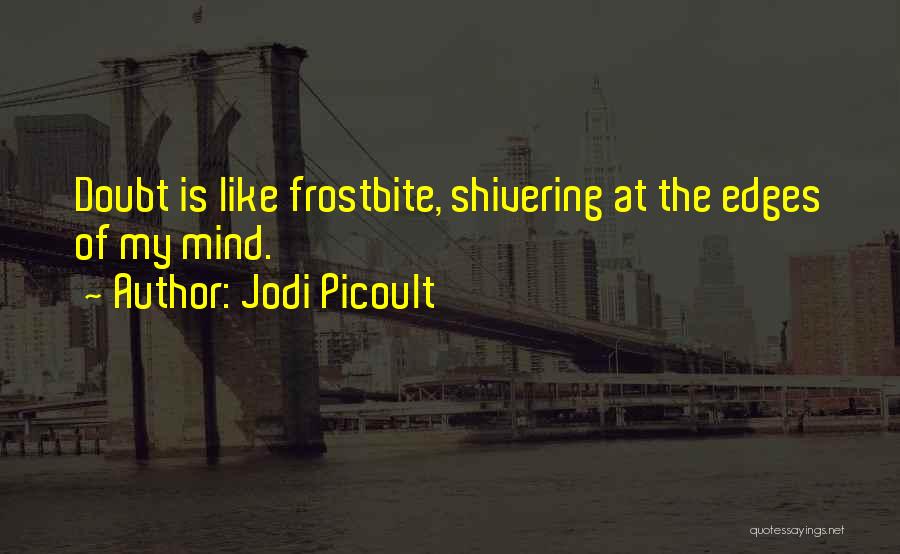 Shivering Quotes By Jodi Picoult