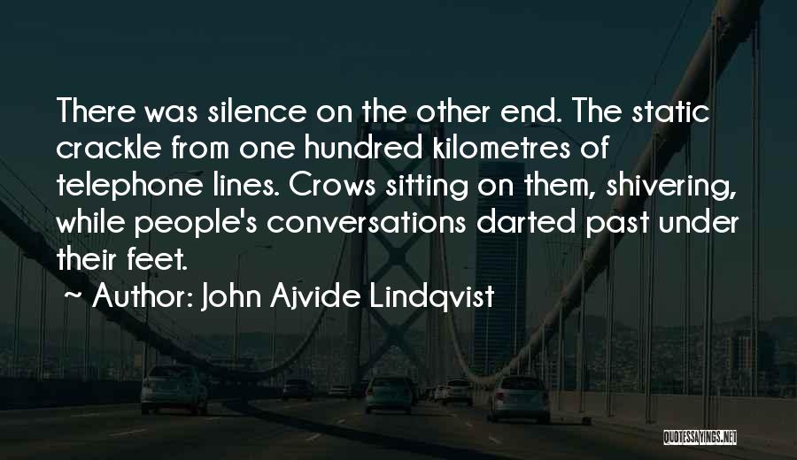 Shivering Quotes By John Ajvide Lindqvist