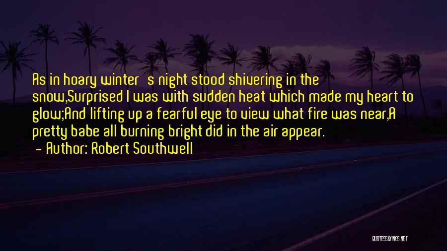 Shivering Quotes By Robert Southwell