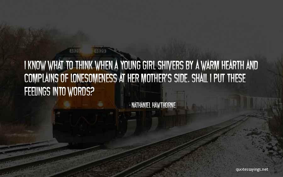 Shivers Quotes By Nathaniel Hawthorne Shivers Quotes By Nathaniel Hawthorne