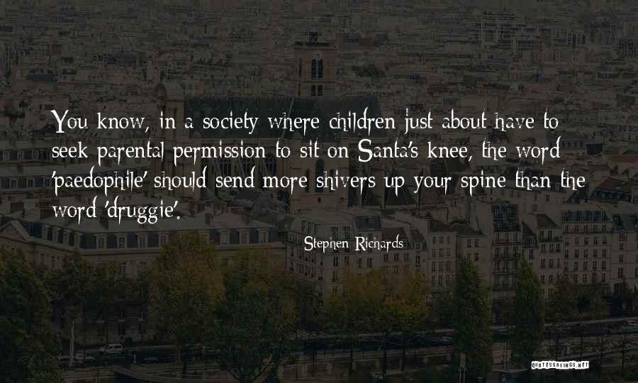 Shivers Quotes By Stephen Richards Shivers Quotes By Stephen Richards