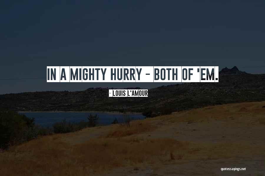 Shivesh Sharma Quotes By Louis L'Amour Shivesh Sharma Quotes By Louis L'Amour