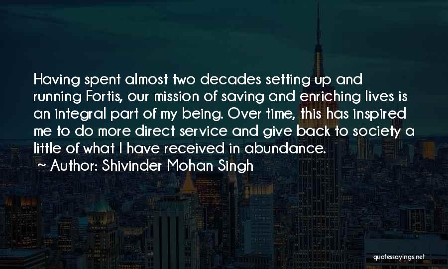 Shivinder Mohan Singh Quotes 1174415