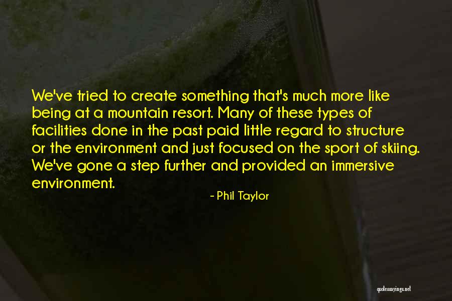 Shivkar Quotes By Phil Taylor Shivkar Quotes By Phil Taylor