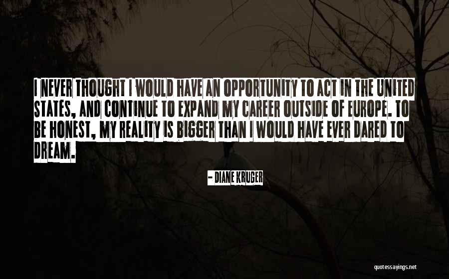 Shivkumar Kalyanaraman Quotes By Diane Kruger Shivkumar Kalyanaraman Quotes By Diane Kruger