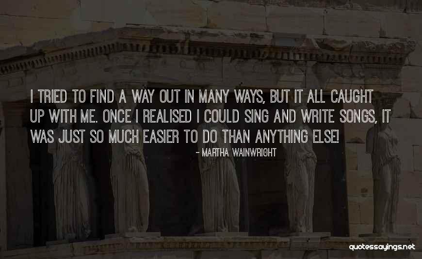 Shivram Bakery Quotes By Martha Wainwright Shivram Bakery Quotes By Martha Wainwright