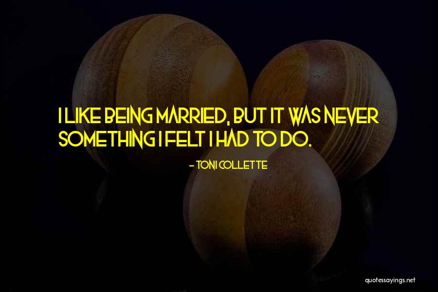 Shiyenze Quotes By Toni Collette Shiyenze Quotes By Toni Collette
