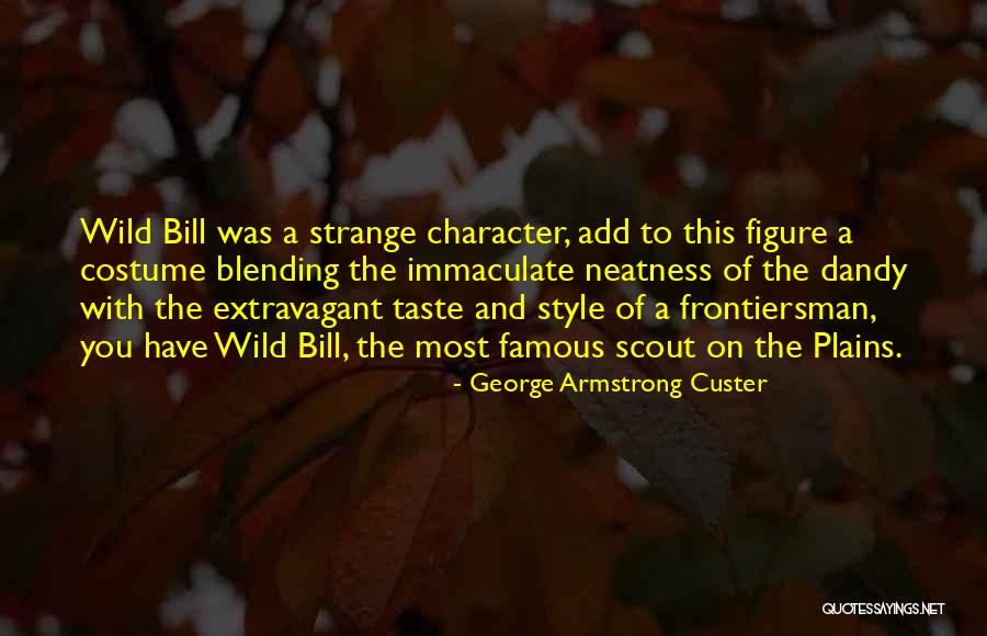 Shiz Wicked Quotes By George Armstrong Custer