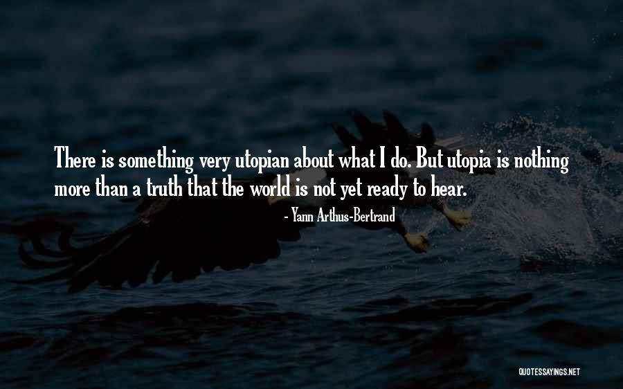 Shizas Orland Quotes By Yann Arthus-Bertrand Shizas Orland Quotes By Yann Arthus-Bertrand