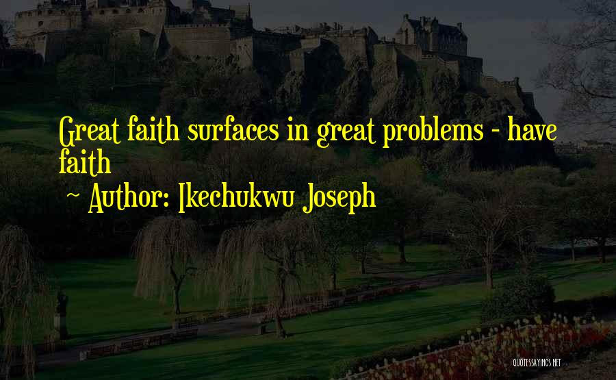 Shizue Iseri Quotes By Ikechukwu Joseph