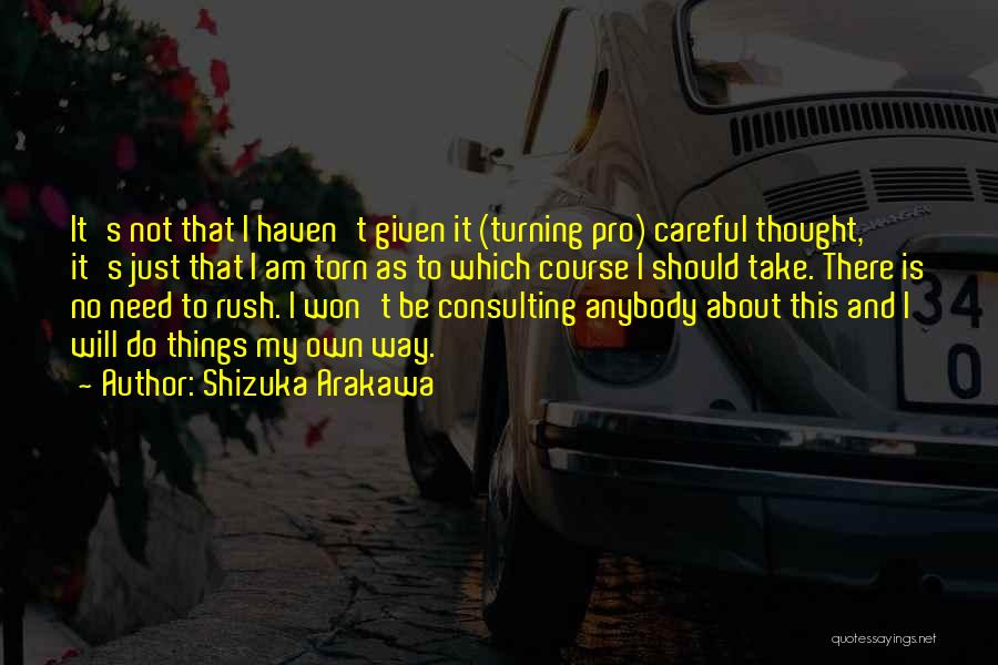 Shizuka Arakawa Quotes 369029