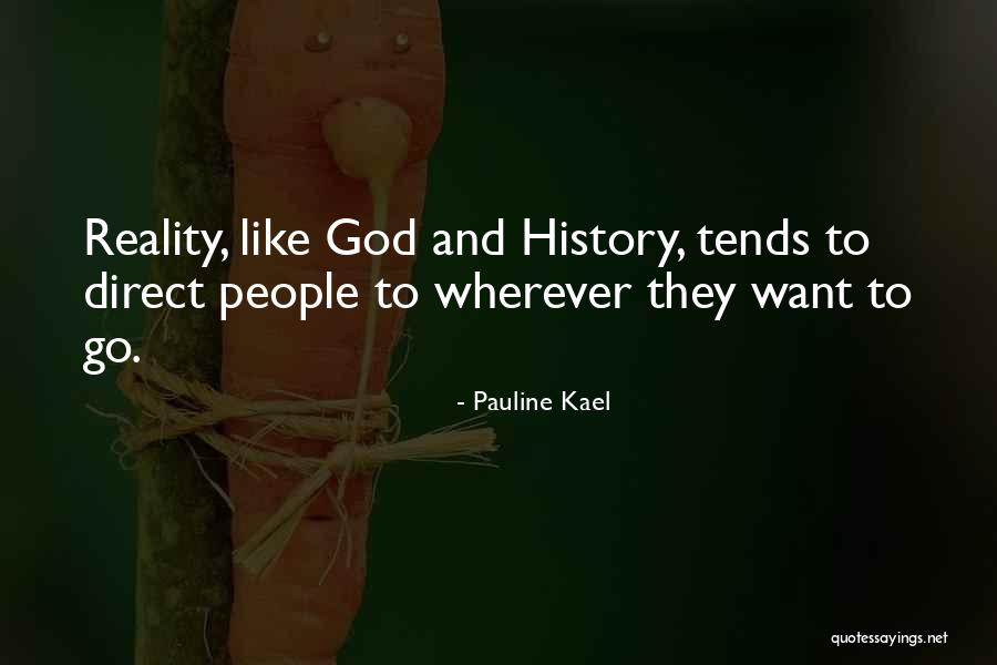 Shizuko Kasagi Quotes By Pauline Kael Shizuko Kasagi Quotes By Pauline Kael