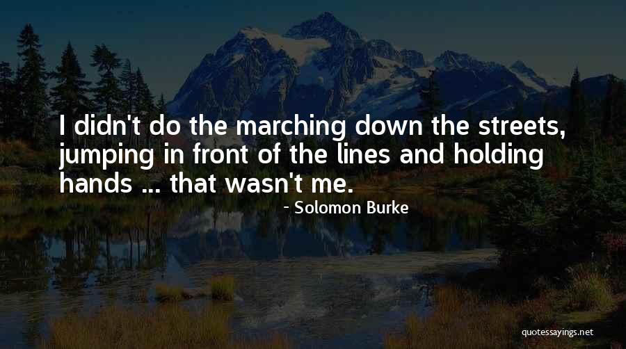 Shkaku I Ndotjes Quotes By Solomon Burke Shkaku I Ndotjes Quotes By Solomon Burke