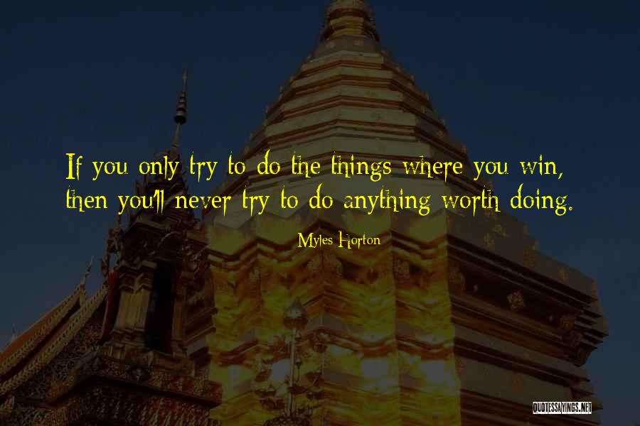 Shklyar Yury Quotes By Myles Horton Shklyar Yury Quotes By Myles Horton