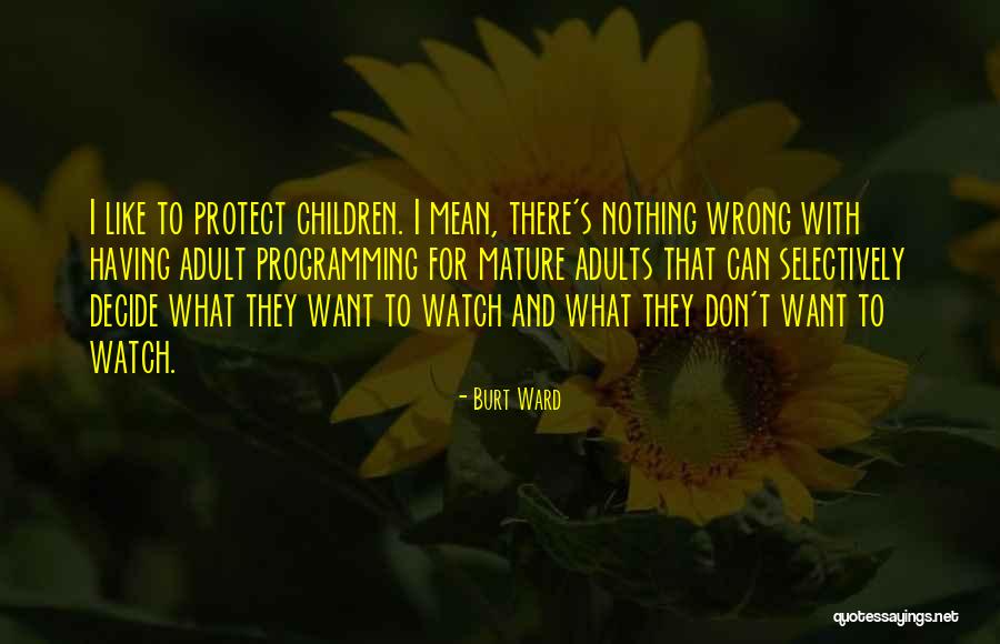 Shkon E Quotes By Burt Ward Shkon E Quotes By Burt Ward