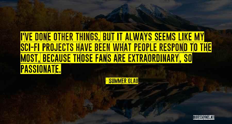 Shkruaj Babagjyshit Quotes By Summer Glau Shkruaj Babagjyshit Quotes By Summer Glau