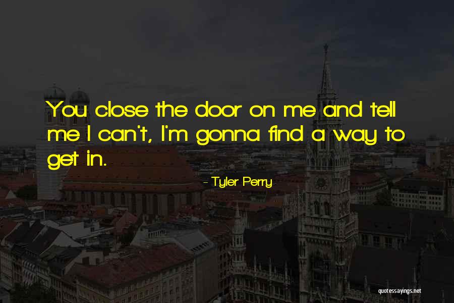Shlemenko Vs Bruno Quotes By Tyler Perry
