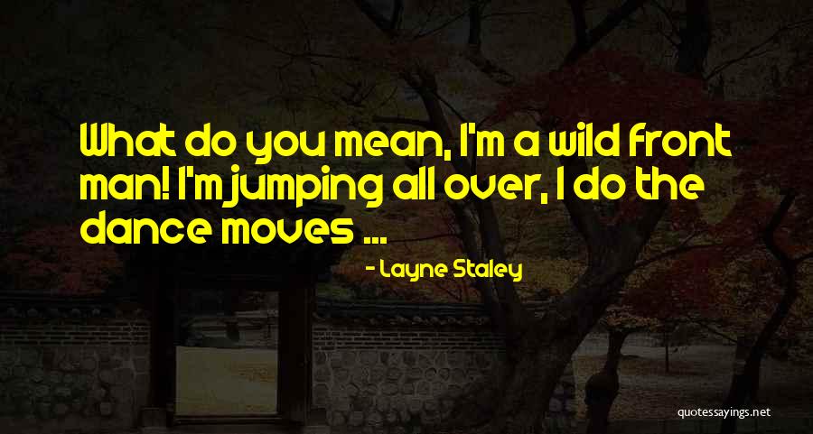 Shlomit Goldberg Stein Quotes By Layne Staley Shlomit Goldberg Stein Quotes By Layne Staley